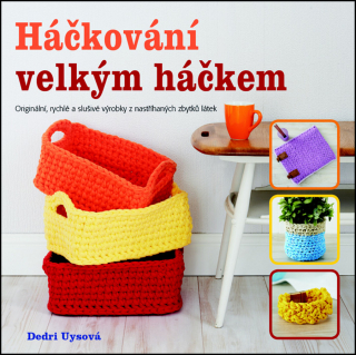 Kniha Háčkování  velkým háčkem 