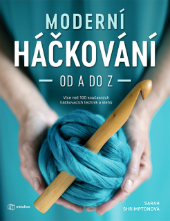 Kniha Moderní háčkování od A do Z